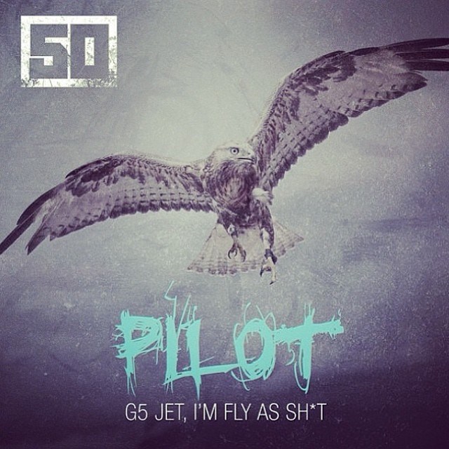 Pilot, 50 Cent